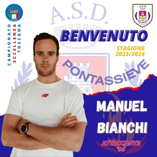 Eccellenza, Pontassieve ufficiale Manuel Bianchi